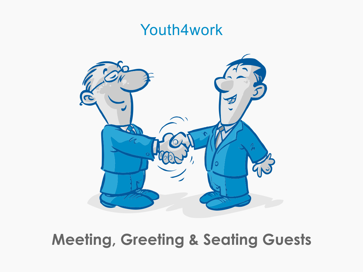 Meeting Greeting and Seating Guests