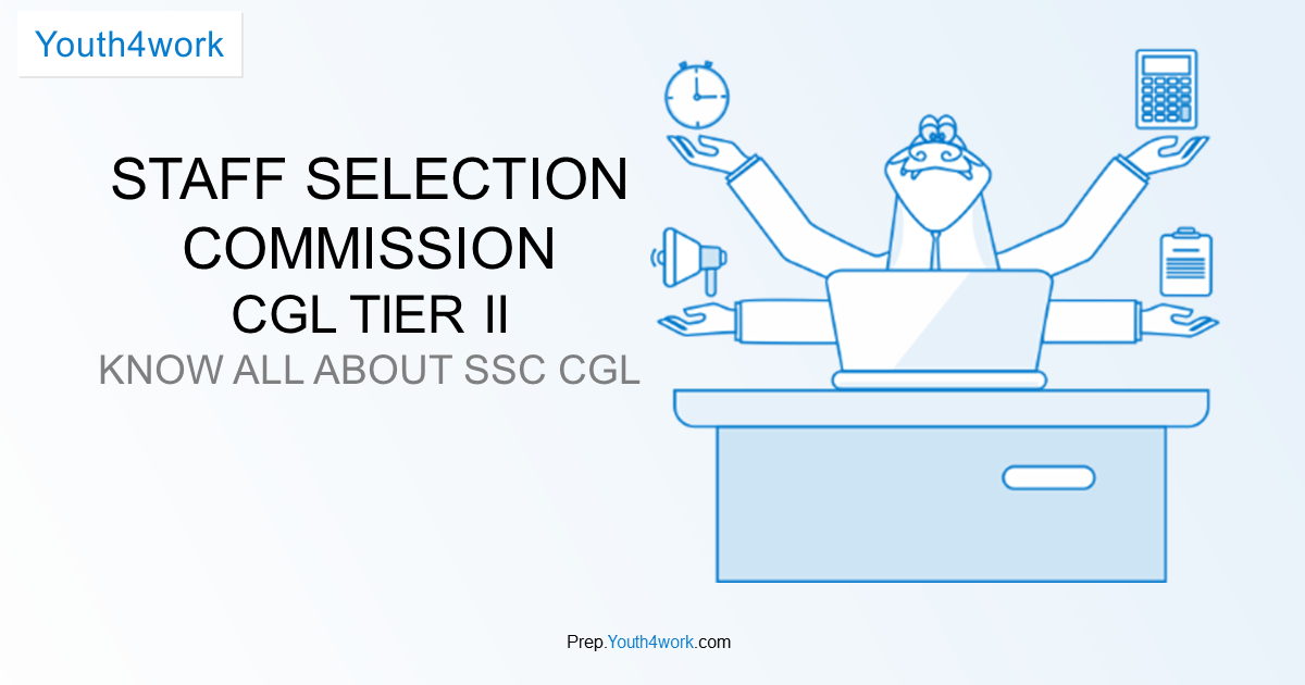 SSC CGL TIER II ABOUT