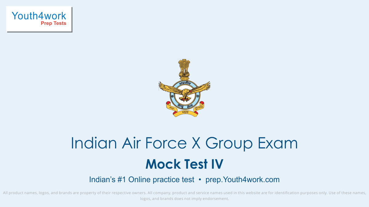 Indian Air Force X Group, air force group X, test paper, online test, mock test, exam pattern, air force jobs, Indian air force X group syllabus, Indian air force group X, Indian air force group X question paper, Indian air force X group mock test, Indian air force X group online test, Indian air fo