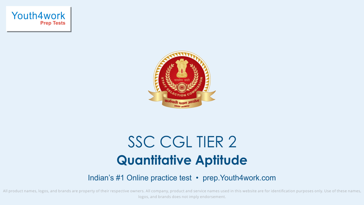 SSC, SSC CGL TIER 2, SSC CGL free mock test, SSC CGL model paper, SSC CGL TIER 2 question paper, SSC CGL TIER 2 syllabus, SSC CGL practice set, SSC CGL preparation, SSC CGL TIER 2 jobs, SSC CGL TIER 2 recruitment, SSC CGL previous year paper, SSC CGLQuantitavie aptitude test series