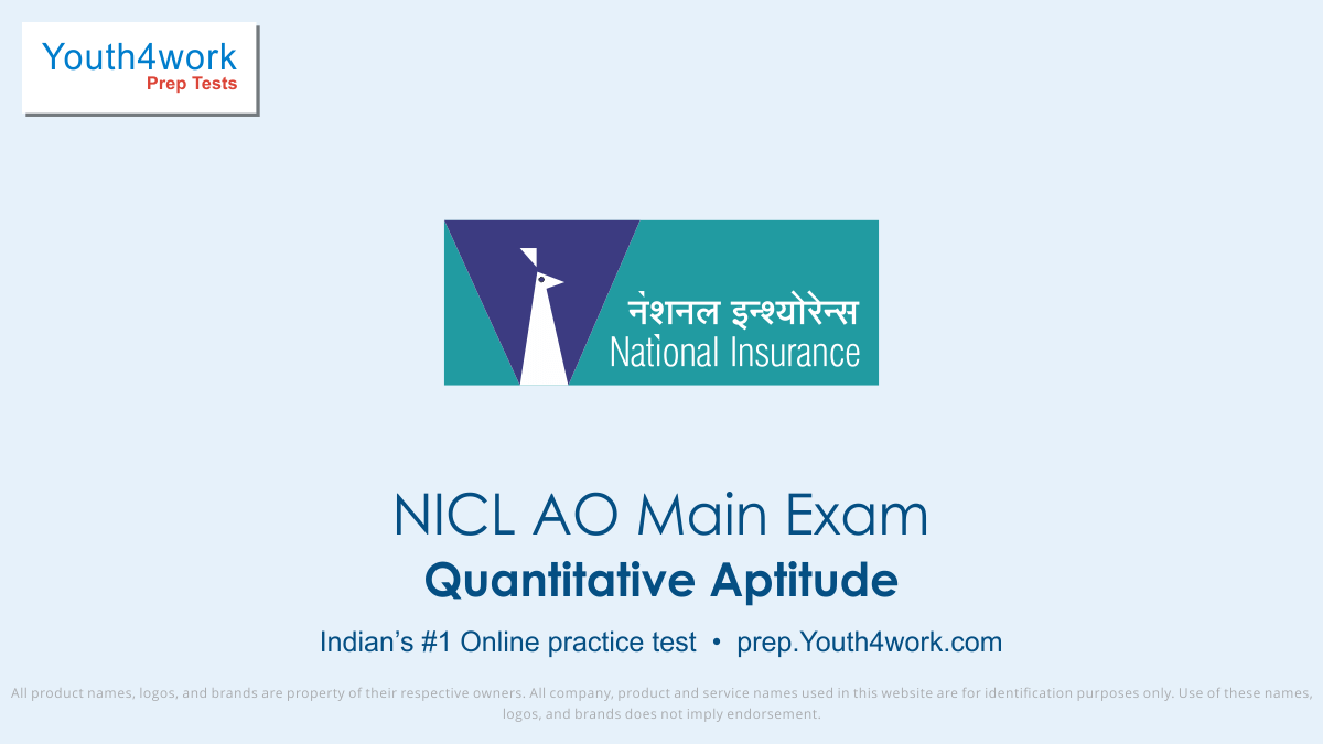 NICL AO Main Exam, NICL AO mock test,  NICL AO practice test, NICL AO previous year papers, NICL AO recruitment, NICL AO model test papers, Quantitative Aptitude test series