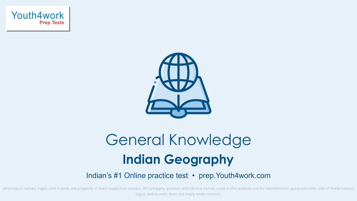 Indian Geography Questions, General Knowledge Free Practice Test