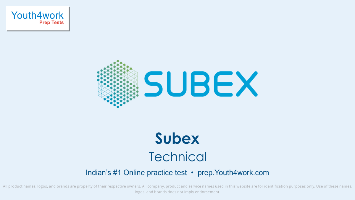 Subex Placement Papers, Subex Technical Exam Pattern, Subex Technical online preparations, Subex Technical free mock test, subex previous year placement paper, subex Technical Sample papers, Technical Interview, Subex Mock Test, Subex Free Online Test, Subex Practice Test, Sample Papers, Model Test