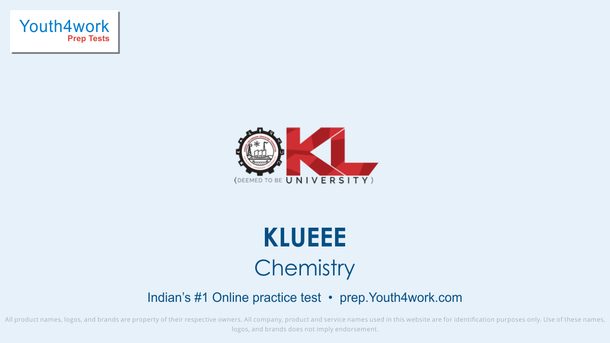 Chemistry test, KLUEEE, KLUEEE syllabus, KLUEEE exam pattern, KLUEEE mock test, KLUEEE practice paper, KLUEEE online test, KLUEEE free mock test