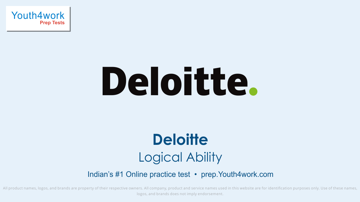 Deloitte, Deloitte india, deloitte india careers, Deloitte company, Deloitte consulting, Deloitte employee, Deloitte test, Deloitte preparation, Deloitte important topics, Deloitte jobs, Deloitte interview questions, Deloitte placements, logical ability test