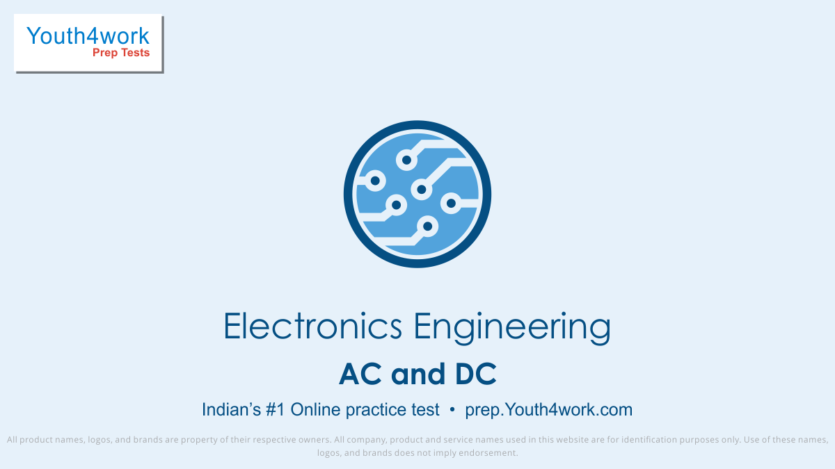 electronics engineering AC and DC notes, AC and DC important questions, AC and DC practice papers, AC and DC model test papers, free electronics engineering AC and DC mock test, AC and DC mock test,  AC and DC sample, paper, solve electronics engineering AC and DC questions, free online AC and DC te