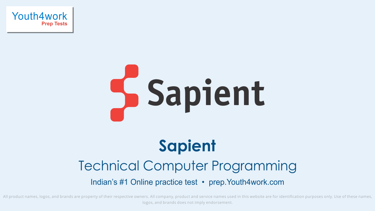 Technical Computer Programming, SAPIENT, sapient online mock test, sapient recruitment, sapient jobs, sapient preparation, sapient previous year paper, sapient practice paper, sapient exam, sapient question paper, Technical test series