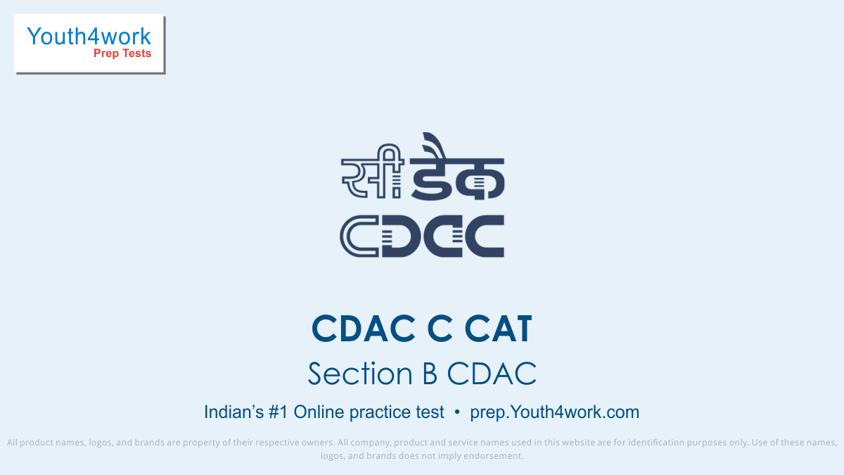 Section B CDAC, CDAC C CAT, Mock Test, Syllabus, Pattern, Practice Questions, Previous Year Papers, Mock Test, Sample Papers, Centre for Development of Advanced Computing, CDAC Common Admission Test