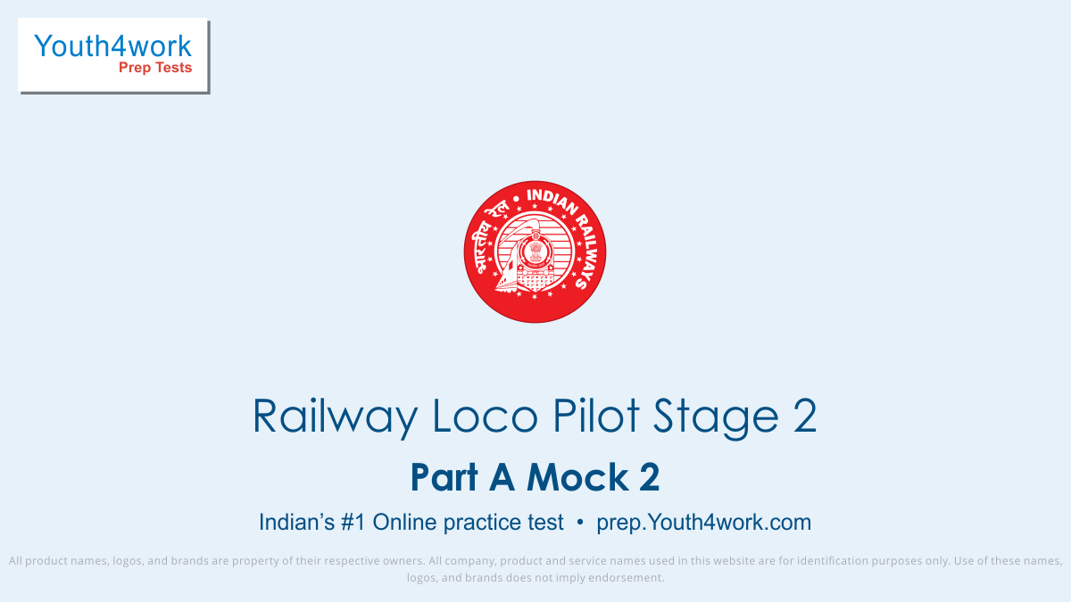 Railway Loco Pilot Stage 2, Railway Loco Pilot Exam, Railway Pilot and Technician Preparation, Sample Paper, Railway Loco Pilot Online Test, Railway Loco Pilot Course, Railway Loco Pilot Exam Pattern, Railway Loco Pilot Eligibility