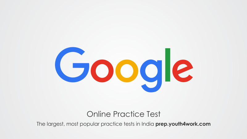 Google Free Online Test, Model Test Papers, GOOGLE, GOOGLE classroom, GOOGLE Jobs, GOOGLE preparations, GOOGLE classroom, GOOGLE interview question, GOOGLE placements, GOOGLE exam pattern, GOOGLE recruitment, GOOGLE mock test, GOOGLE online test, GOOGLE exam preparation, GOOGLE preparation test