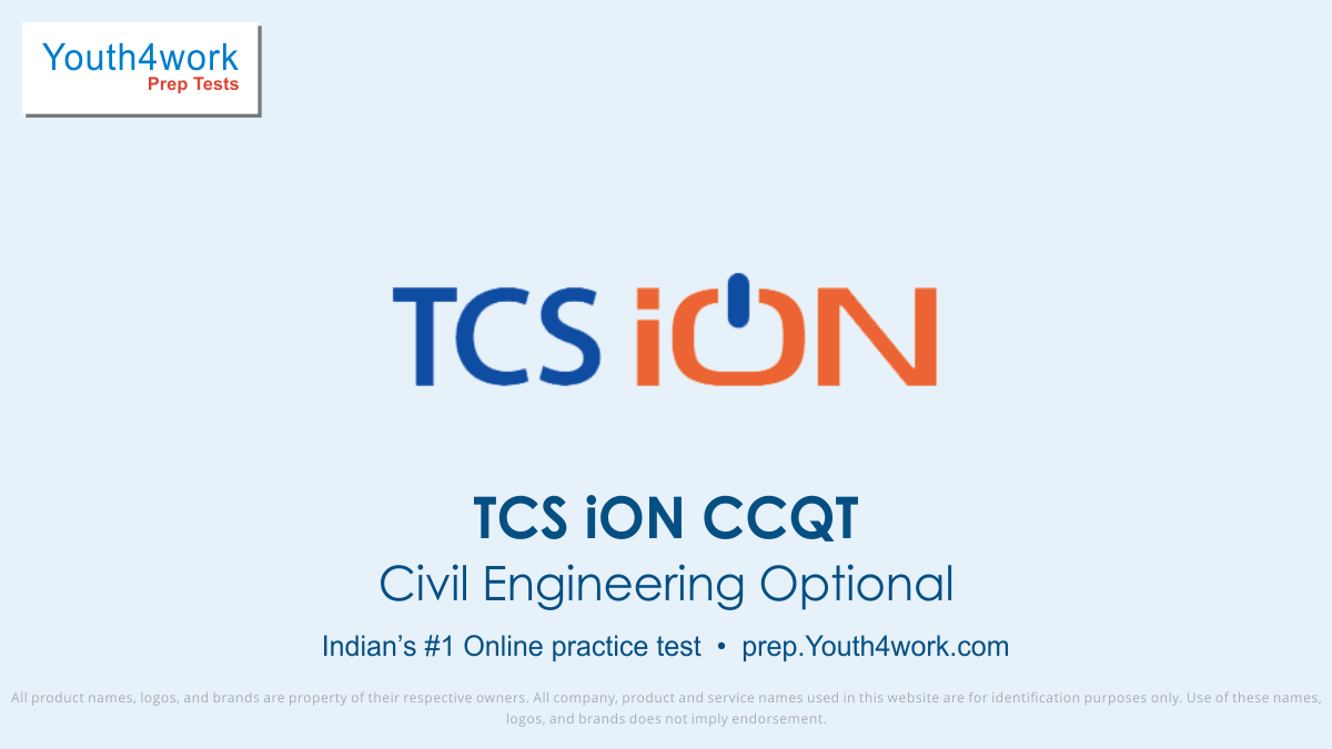 tcs ion ccqt Civil Engineering practice test, tcs ion ccqt Civil Engineering sample paper, tcs ion ccqt preparation, tcs ion ccqt Civil Engineering mock test, tcs ion ccqt Civil Engineering online exam, tcs ccqt Civil Engineering online test, tcs ccqt sample test