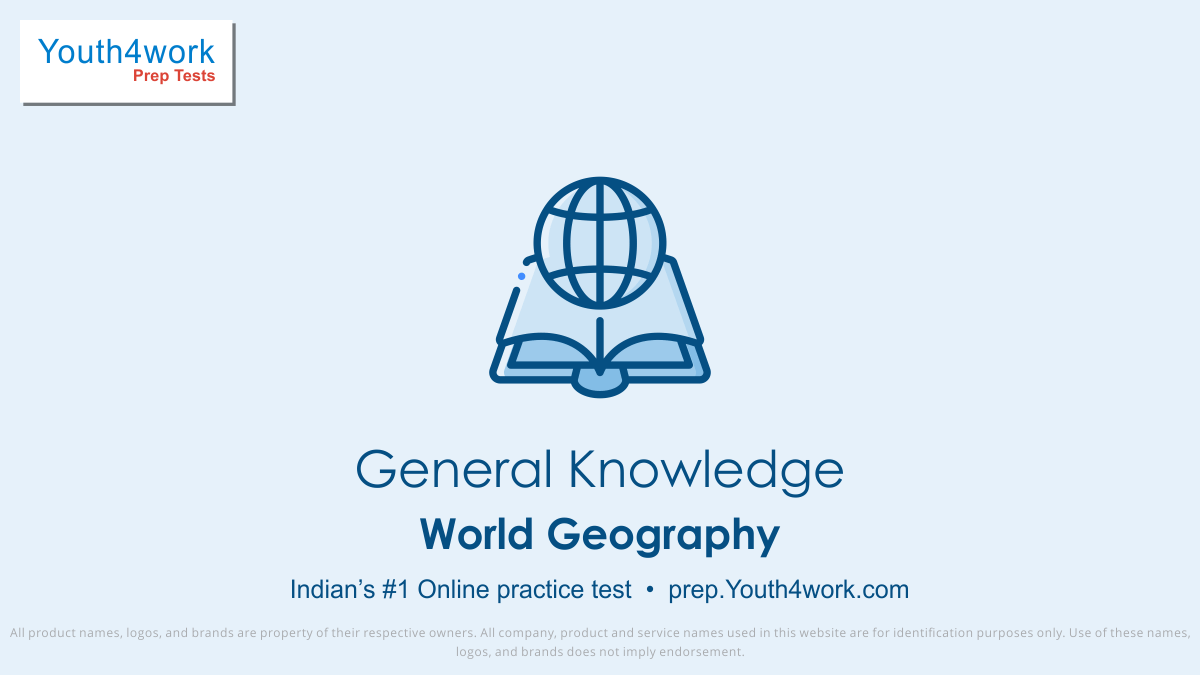 World Geography, General Knowledge Free Practice Test
