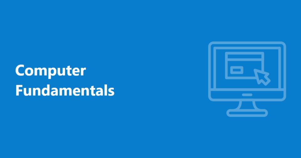 Computer Fundamentals
