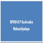 BPKM-B P Kushwaha Mahavidyalaya