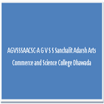 AGVSSSAACSC-A G V S S Sanchalit Adarsh Arts Commerce and Science College Dhawada