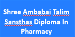 SATSDP-Shree Ambabai Talim Sansthas Diploma In Pharmacy