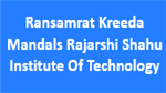RKMRSIT-Ransamrat Kreeda Mandals Rajarshi Shahu Institute Of Technology