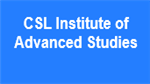 CSLIAS-CSL Institute of Advanced Studies