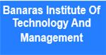 BITM-Banaras Institute Of Technology And Management