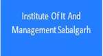IIMS-Institute Of It And Management Sabalgarh