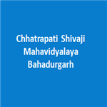 CSMB-Chhatrapati Shivaji Mahavidyalaya Bahadurgarh