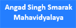 ADDM-Angad Singh Smarak Mahavidhyalaya