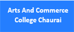 ACC-Arts And Commerce College Chaurai