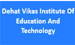 DVIET-Dehat Vikas Institute Of Education And Technology