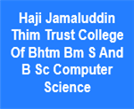HJTTCBBSBCS-Haji Jamaluddin Thim Trust College Of Bhtm Bm S And B Sc Computer Science