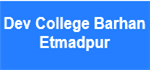 DCBE-Dev College Barhan Etmadpur