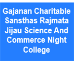 GCSRJSCNC-Gajanan Charitable Sansthas Rajmata Jijau Science And Commerce Night College