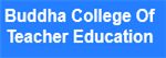 BCTE-Buddha College Of Teacher Education