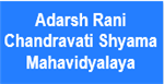 ARCSM-Adarsh Rani Chandravati Shyama Mahavidyalaya
