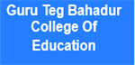 GTBCE-Guru Teg Bahadur College Of Education