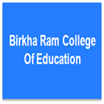 BRCE-Birkha Ram College Of Education