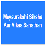 MSAVS-Mayaurakshi Siksha Aur Vikas Sansthan