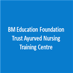 BMEFTANTC-BM Education Foundation Trust Ayurved Nursing Training Centre