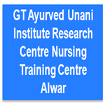 GTAUIRCNTCA-GT Ayurved Unani Institute Research Centre Nursing Training Centre Alwar