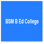 BSMC-BSM B Ed College