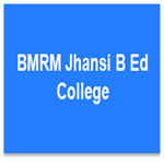 BMRMJBEC-BMRM Jhansi B Ed College