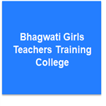 BGTTC-Bhagwati Girls Teachers Training College