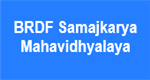 BRDFSM-BRDF Samajkarya Mahavidhyalaya