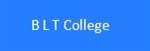 BLTC-B L T College
