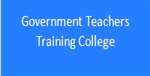 GTTC-Government Teachers Training College
