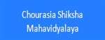 CSM-Chourasia Shiksha Mahavidyalaya