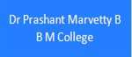 DPMBBMC-Dr Prashant Marvetty B B M College