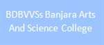 BDBVVSBASC-B D B V V Ss Banjara Arts And Science College