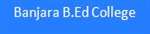 BBEC-Banjara B Ed College