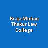 BMTLC-Braja Mohan Thakur Law College