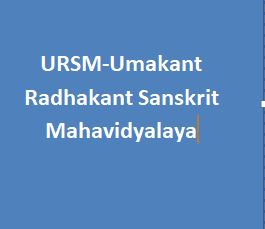 URSM-Umakant Radhakant Sanskrit Mahavidyalaya